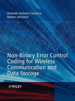 cover image of Non-Binary Error Control Coding for Wireless Communication and Data Storage